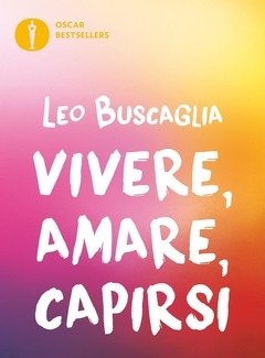 Vivere, Amare, Capirsi