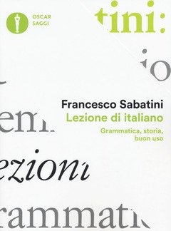Lezione Di Italiano<br>Grammatica, Storia, Buon Uso