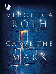 I Predestinati<br>Carve The Mark