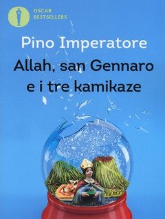 Allah, San Gennaro E I Tre Kamikaze