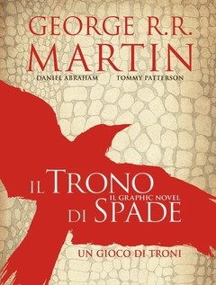 Il Trono Di Spade<br>Libro Primo Delle Cronache Del Ghiaccio E Del Fuoco<br>Vol<br>1 Un Gioco Di Troni