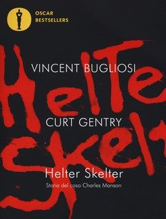 Helter Skelter<br>Storia Del Caso Charles Manson