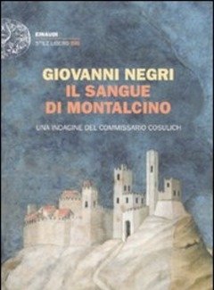 Il Sangue Di Montalcino<br>Una Indagine Del Commissario Cosulich