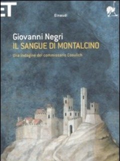 Il Sangue Di Montalcino<br>Una Indagine Del Commissario Cosulich