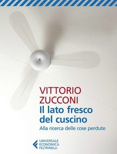 Il Lato Fresco Del Cuscino<br>Alla Ricerca Delle Cose Perdute