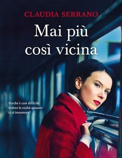 Mai Più Così Vicina