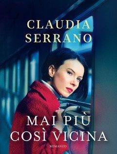 Mai Più Così Vicina