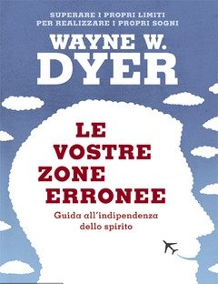 Le Vostre Zone Erronee<br>Guida All"indipendenza Dello Spirito