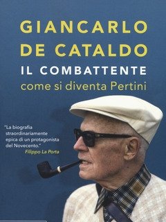 Il Combattente<br>Come Si Diventa Pertini