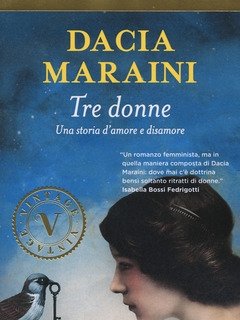 Tre Donne<br>Una Storia D"amore E Disamore