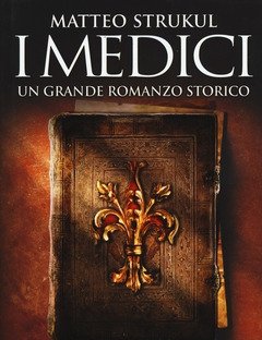 I Medici<br>Decadenza Di Una Famiglia