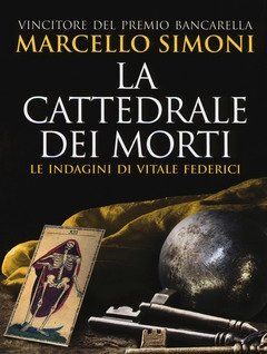 La Cattedrale Dei Morti<br>Le Indagini Di Vitale Federici