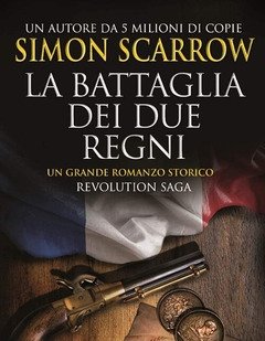 La Battaglia Dei Due Regni<br>Revolution Saga<br>Vol<br>1