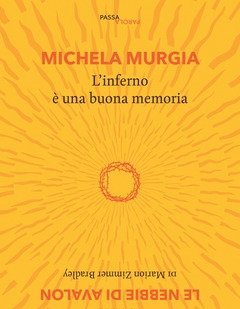 L" Inferno è Una Buona Memoria<br>Visioni Da «Le Nebbie Di Avalon» Di Marion Zimmer Bradley