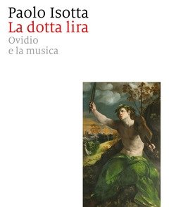 La Dotta Lira<br>Ovidio E La Musica