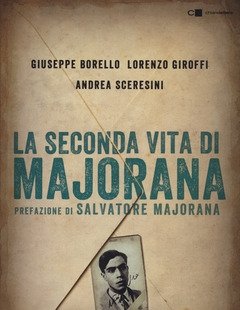 La Seconda Vita Di Majorana