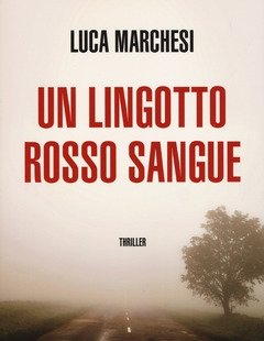 Un Lingotto Rosso Sangue