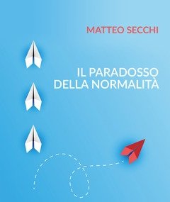 Il Paradosso Della Normalità