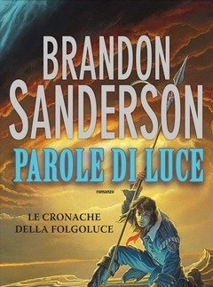 Parole Di Luce<br>Le Cronache Della Folgoluce<br>Vol<br>2