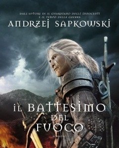 Il Battesimo Del Fuoco