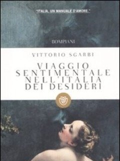 Viaggio Sentimentale Nell"Italia Dei Desideri