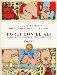 Rocco E Antonia<br>Porci Con Le Ali<br>Diario Sessuo-politico Di Due Adolescenti