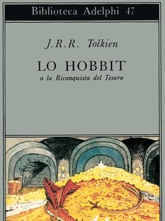 Lo Hobbit O La Riconquista Del Tesoro