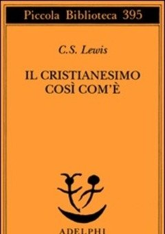 Il Cristianesimo Così Com"è