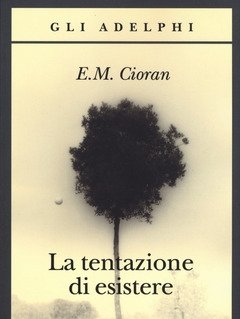 La Tentazione Di Esistere