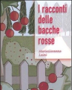 I Racconti Delle Bacche Rosse