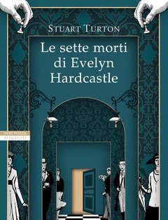 Le Sette Morti Di Evelyn Hardcastle