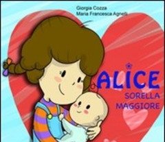 Alice Sorella Maggiore