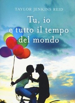 Tu, Io E Tutto Il Tempo Del Mondo