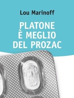 Platone è Meglio Del Prozac