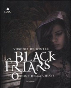 L" Ordine Della Chiave<br>Black Friars