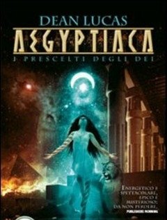 Aegyptiaca<br>I Prescelti Degli Dei