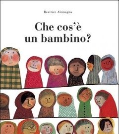 Che Cos"è Un Bambino?