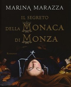 Il Segreto Della Monaca Di Monza