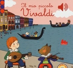 Il Mio Piccolo Vivaldi<br>Libro Sonoro