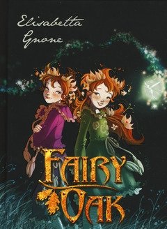 Il Segreto Delle Gemelle<br>Fairy Oak<br>Vol<br>1