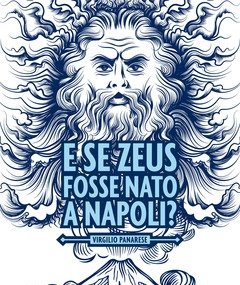 E Se Zeus Fosse Nato A Napoli?