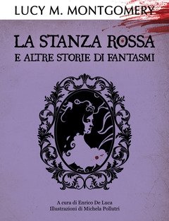 La Stanza Rossa E Altre Storie Di Fantasmi