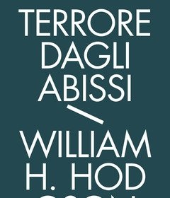 Terrore Dagli Abissi<br>Tutti I Racconti Di Mare<br>Vol<br>1