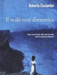 Il Male Non Dimentica<br>La Trilogia Del Male<br>Vol<br>3