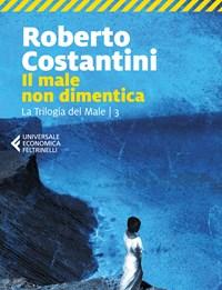 Il Male Non Dimentica<br>La Trilogia Del Male<br>Vol<br>3