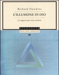 L" Illusione Di Dio<br>Le Ragioni Per Non Credere