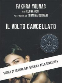 Il Volto Cancellato<br>Storia Di Fakhra Dal Dramma Alla Rinascita