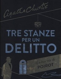 Tre Stanze Per Un Delitto<br>Il Ritorno Di Poirot