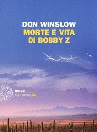 Morte E Vita Di Bobby Z