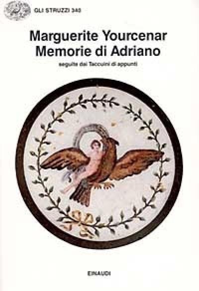 Memorie Di Adriano<br>Seguite Dai Taccuini Di Appunti